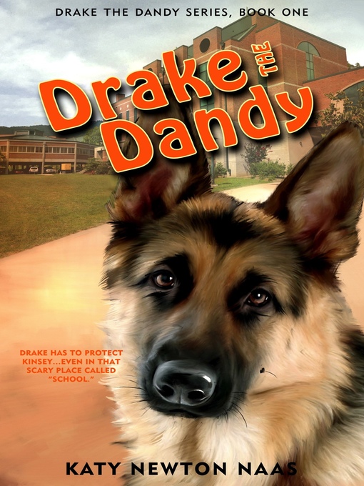 Title details for Drake the Dandy by Katy Newton Naas - Available
